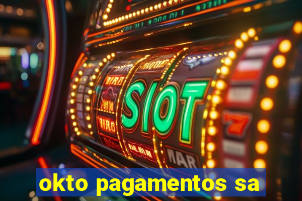 okto pagamentos sa